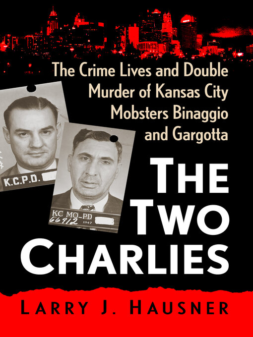 Title details for The Two Charlies by Larry J. Hausner - Available